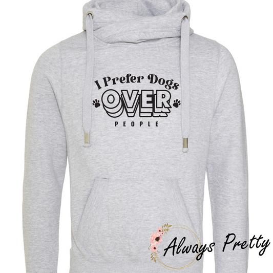 I Prefer Dogs Over People Cowl Neck Hoodie